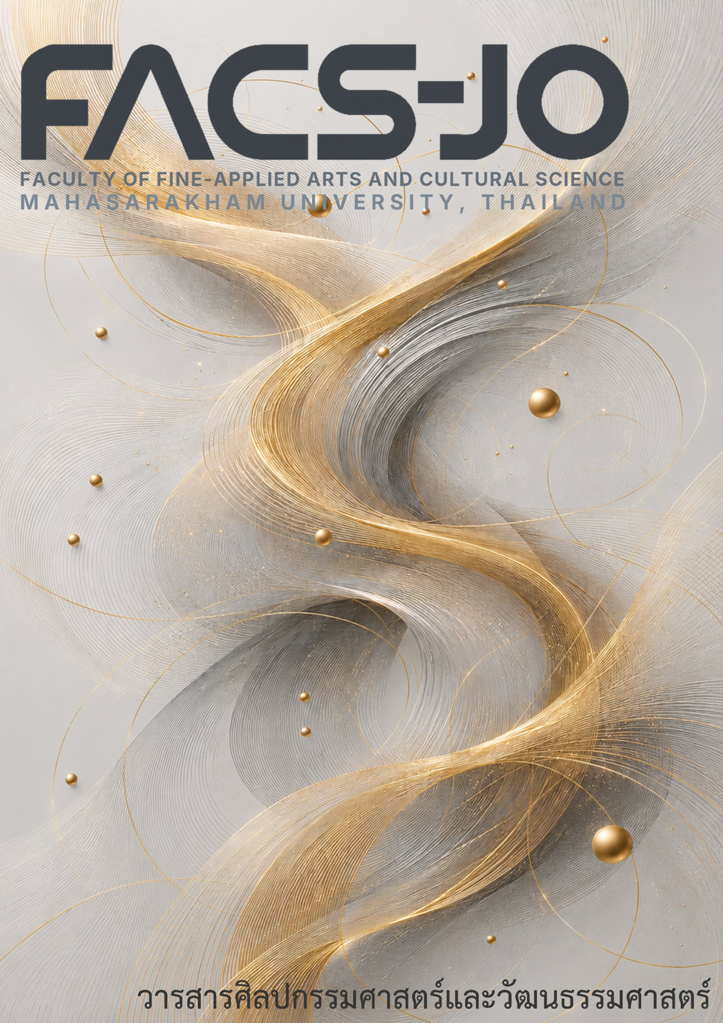 					ดู ปีที่ 2 ฉบับที่ 1 (2026): วารสารศิลปกรรมศาสตร์และวัฒนธรรมศาสตร์ (FACS-JO) 
				